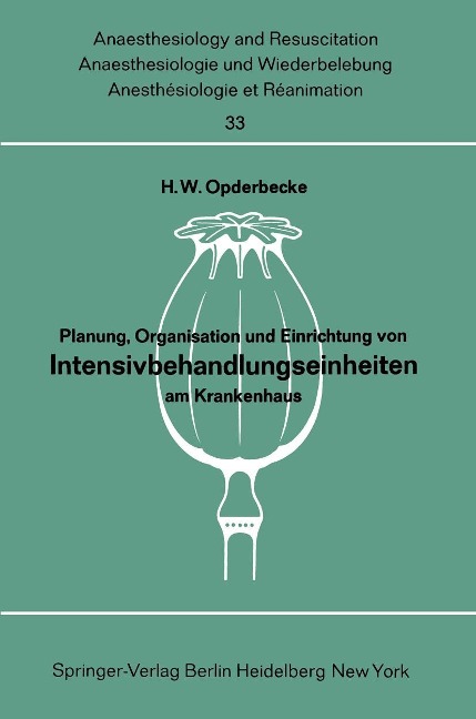 Planung, Organisation und Einrichtung von Intensivbehandlungseinheiten am Krankenhaus - 