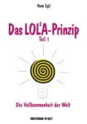 Cover-Bild zum Titel 'Das LOLA-Prinzip' von 'René Egli'