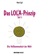 Cover-Bild zum Titel 'Das LOLA-Prinzip, Teil 1' von 'René Egli'