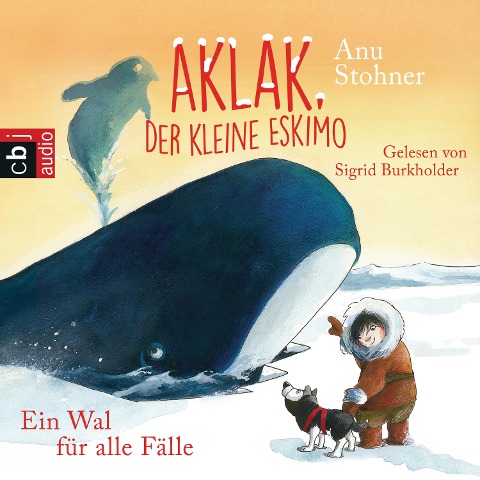 Aklak, der kleine Eskimo - Ein Wal für alle Fälle - Anu Stohner