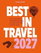 Cover-Bild zum Titel 'LONELY PLANET Reiseführer Lonely Planet Best in Travel 2027' von 'LONELY PLANET Deutschland'