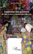 Cover-Bild zum Titel 'Coopération sino-guinéenne' von 'Diallo Bah'