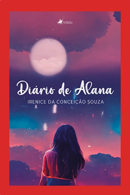 Dia¿rio de Alana - Irenice Da Conceic¿a~o Souza
