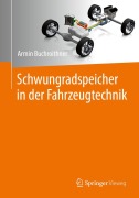 Cover-Bild zum Titel 'Schwungradspeicher in der Fahrzeugtechnik' von 'Armin Buchroithner'