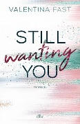 Cover-Bild zum Titel 'Still wanting you' von 'Valentina Fast'