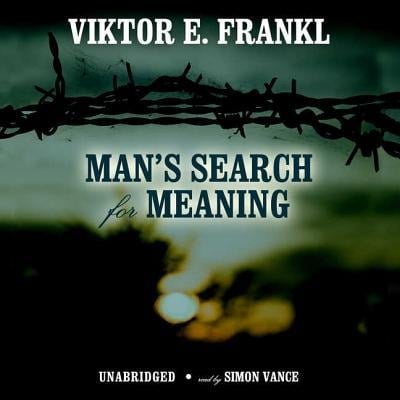 Man's Search for Meaning - Viktor E Frankl