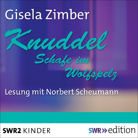 Knuddel - Schafe im Wolfspelz - Gisela Zimber