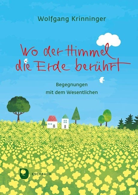 Wo der Himmel die Erde berührt - Wolfgang Krinninger