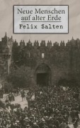 Cover-Bild zum Titel 'Neue Menschen auf alter Erde' von 'Felix Salten'