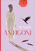 Antigone - Ali Smith