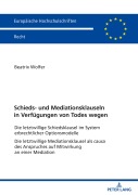 Cover-Bild zum Titel 'Schieds- und Mediationsklauseln in Verfügungen von Todes wegen' von 'Beatrix Wolfer'