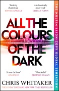 Cover-Bild zum Titel 'All the Colours of the Dark' von 'Chris Whitaker'