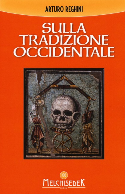 Sulla tradizione occidentale - Arturo Reghini