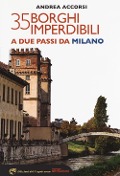 Cover-Bild zum Titel '35 borghi imperdibili a due passi da Milano' von 'Andrea Accorsi'