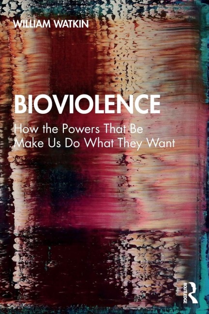Bioviolence - William Watkin