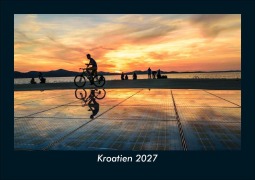Cover-Bild zum Titel 'Kroatien 2027 Fotokalender DIN A5' von 'Tobias Schmitt, Kevin Heber'