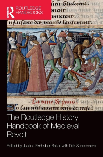 The Routledge History Handbook of Medieval Revolt - 