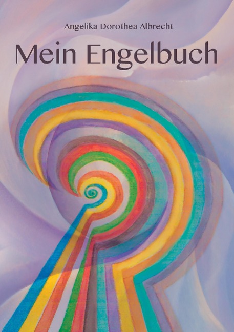 Mein Engelbuch - Angelika Dorothea Albrecht