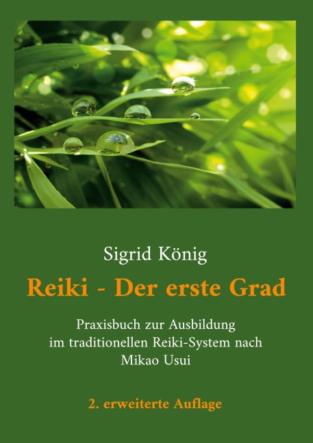 Reiki - Der erste Grad - Sigrid König