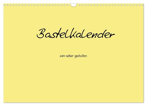 Bastelkalender - Gelb (Wandkalender 2024 DIN A3 quer), CALVENDO Monatskalender - Nina Tobias