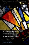 Cover-Bild zum Titel 'Schelling's Theory of Symbolic Language' von 'Daniel Whistler'