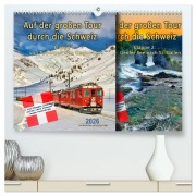 Cover-Bild zum Titel 'Auf der großen Tour durch die Schweiz, Etappe 1, Appenzell zum Genfer See (hochwertiger Premium Wandkalender 2026 DIN A2 quer), Kunstdruck in Hochglanz' von 'Peter Roder'