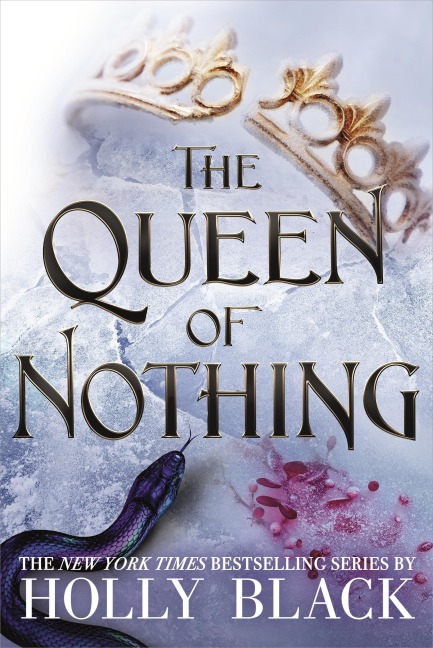 The Queen of Nothing (A Novel of Elfhame) - Holly Black
