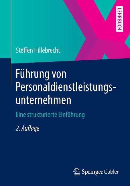 Führung von Personaldienstleistungsunternehmen - Steffen Hillebrecht