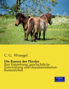 Cover-Bild zum Titel 'Die Rassen des Pferdes' von 'C. G. Wrangel'