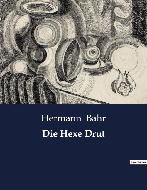 Die Hexe Drut - Hermann Bahr