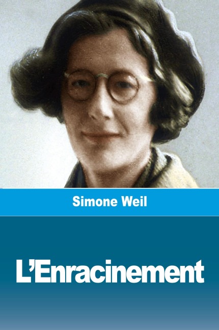 L'Enracinement - Simone Weil
