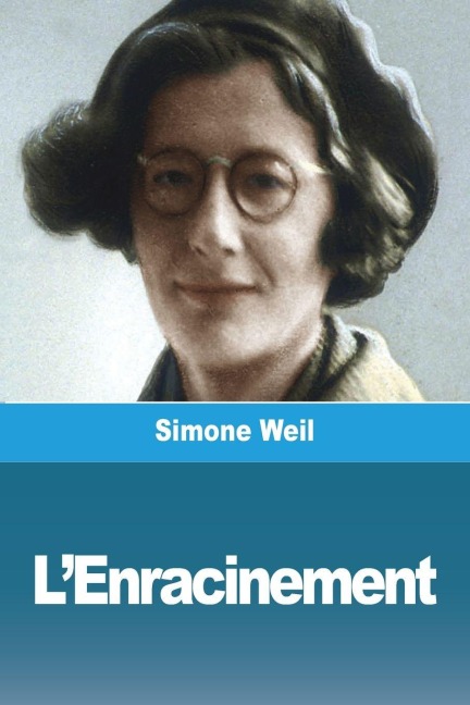 L'Enracinement - Simone Weil
