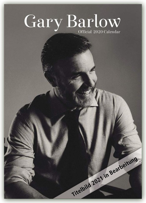 Gary Barlow 2021 - A3 Format Posterkalender - 