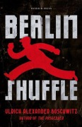 Cover-Bild zum Titel 'Berlin Shuffle' von 'Ulrich Alexander Boschwitz'