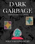 Cover-Bild zum Titel 'Dark Garbage & Poef's Second Head' von 'Emma Jon-Michael Frank'