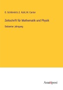 Cover-Bild zum Titel 'Zeitschrift für Mathematik und Physik' von 'O. Schlömilch, E. Kahl, M. Cantor'