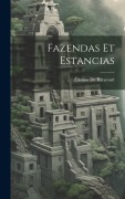 Cover-Bild zum Titel 'Fazendas Et Estancias' von 'Étienne de Rancourt'