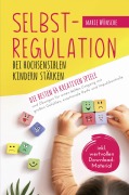 Selbstregulation bei hochsensiblen Kindern stärken - Marie Wünsche