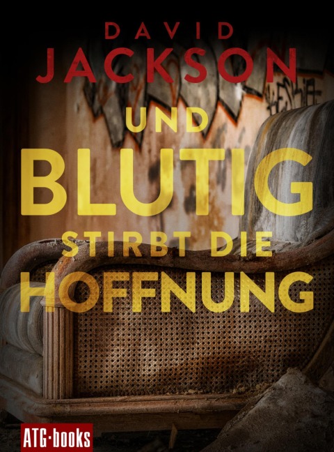 Und blutig stirbt die Hoffnung - David Jackson