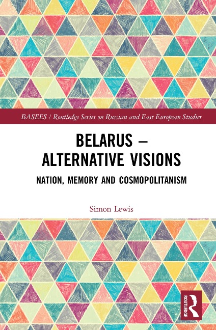 Belarus - Alternative Visions - Simon Lewis
