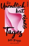 Cover-Bild zum Titel 'Die Unendlichkeit eines Tages' von 'Kate Briggs'