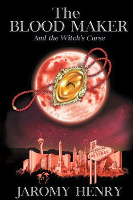 The Blood Maker and the Witch's Curse - Jaromy Henry