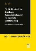 Cover-Bild zum Titel 'Fit für Deutsch im Studium: Zugangsprüfungen -  Hochschule - Studienalltag' von 'Jörg Roche'