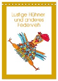 Lustige Hühner und anderes Federvieh (Tischkalender 2025 DIN A5 hoch), CALVENDO Monatskalender - Sarnade Sarnade