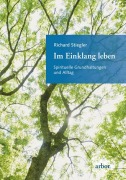 Cover-Bild zum Titel 'Im Einklang leben' von 'Richard Stiegler'
