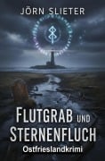 Cover-Bild zum Titel 'Flutgrab und Sternenfluch: Ostfrieslandkrimi' von 'Jörn Slieter'