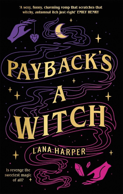 Payback's a Witch - Lana Harper