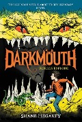 Darkmouth #2: Worlds Explode - Shane Hegarty