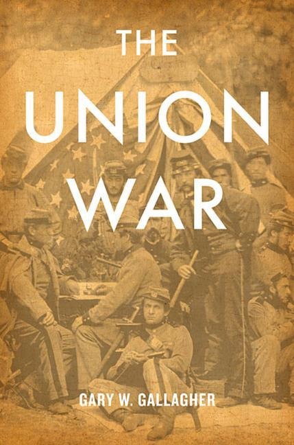 Union War - Gary W Gallagher