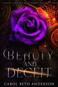 Cover-Bild zum Titel 'Beauty and Deceit: A Beauty and the Beast Faerie Tale Retelling' von 'Carol Beth Anderson'